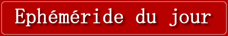 Ephemeride du jour